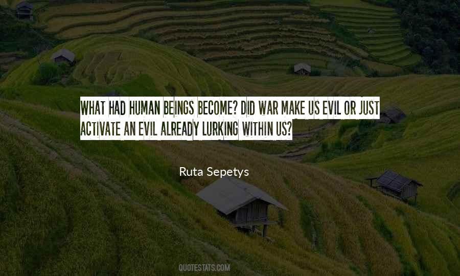 Quotes About Human Evil #384524