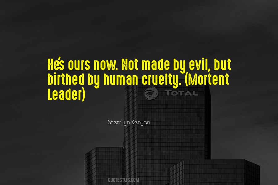 Quotes About Human Evil #458133 Quotes About Human Evil #458133