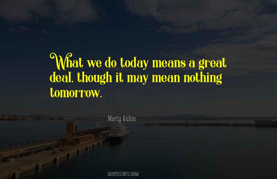 Meaning Of Tomorrow Quotes #1352516