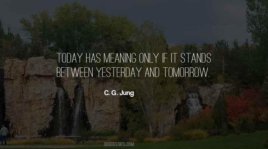 Meaning Of Tomorrow Quotes #965533