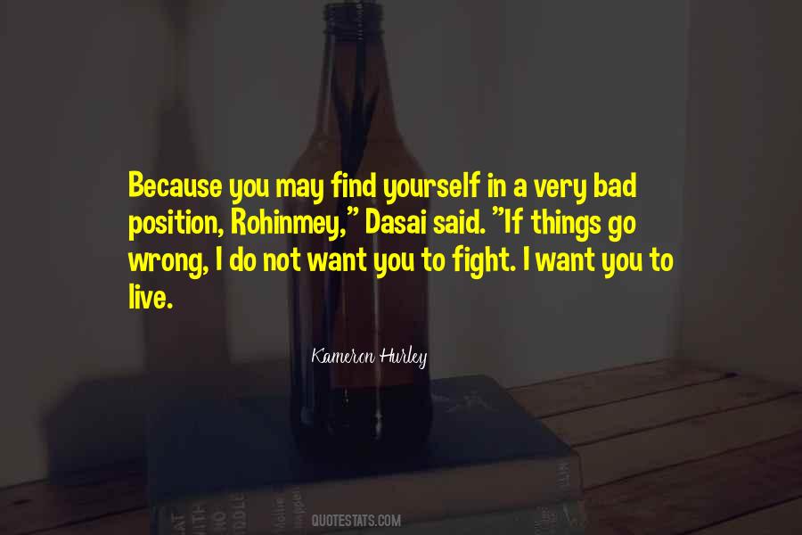 If You Want To Fight Quotes #1070813