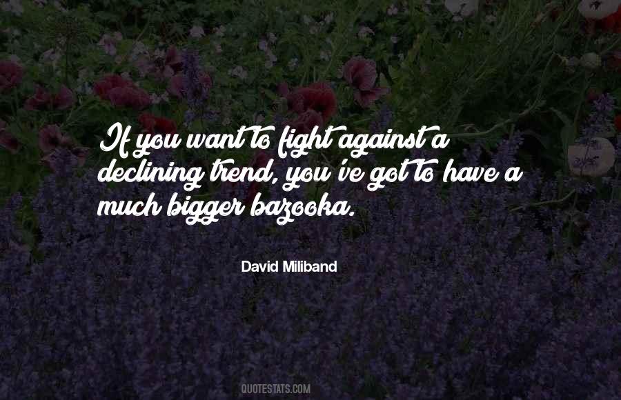 If You Want To Fight Quotes #1559588