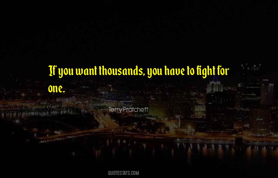 If You Want To Fight Quotes #1670789