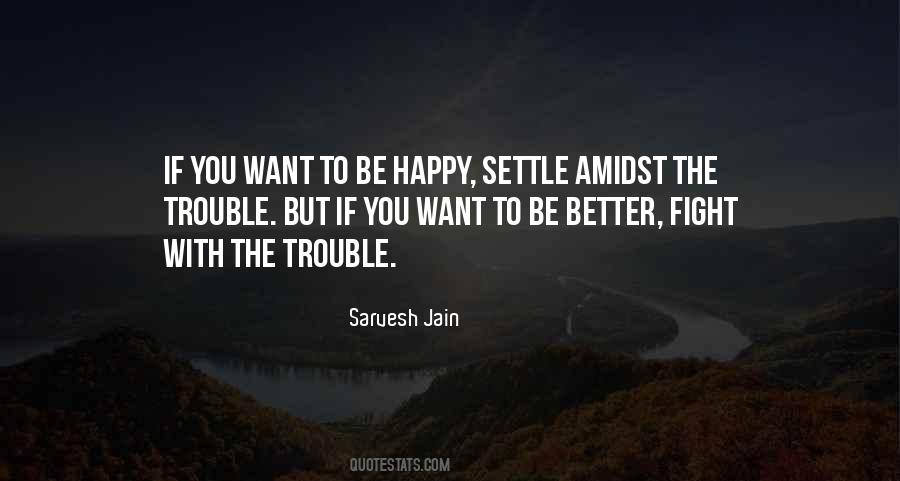 If You Want To Fight Quotes #1866162