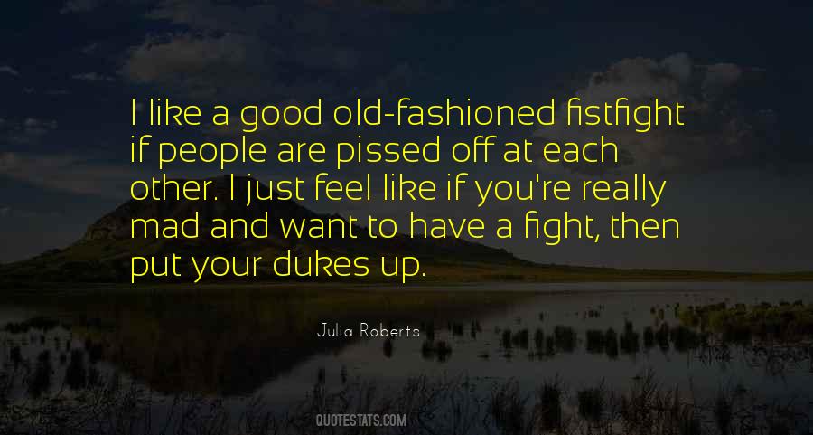 If You Want To Fight Quotes #681039