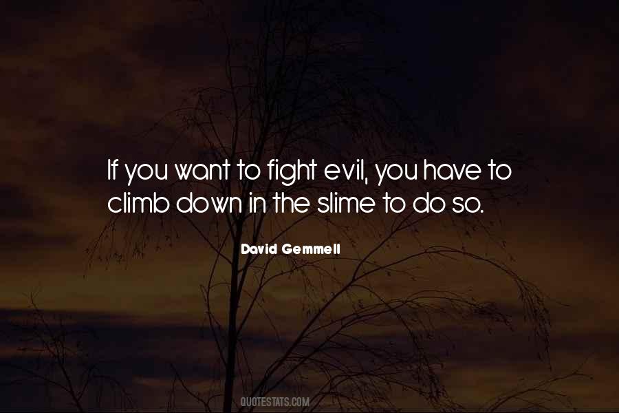 If You Want To Fight Quotes #959880
