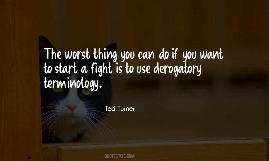 If You Want To Fight Quotes #96034