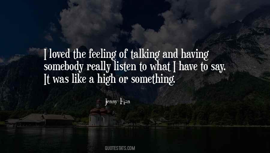 High Feeling Quotes #1465136