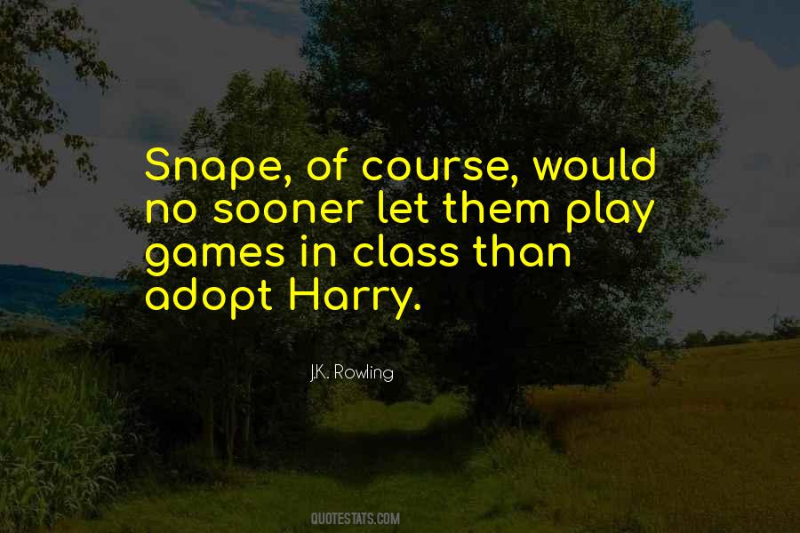 Play Games Quotes #1366788