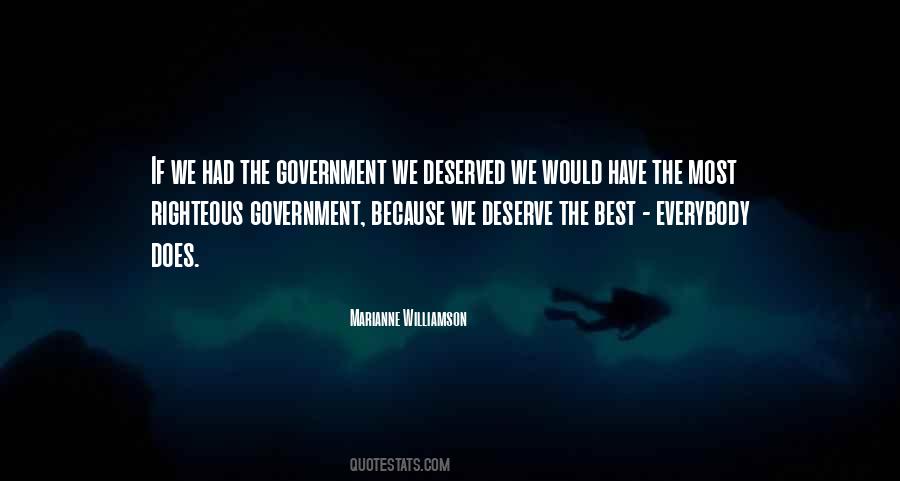 We Deserve The Best Quotes #1535878