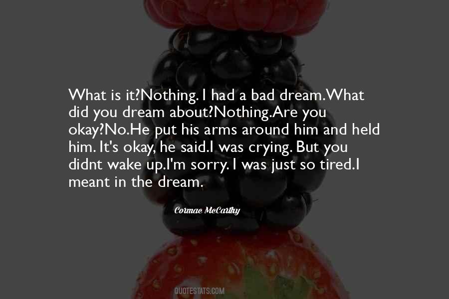 No Bad Dreams Quotes #1280307