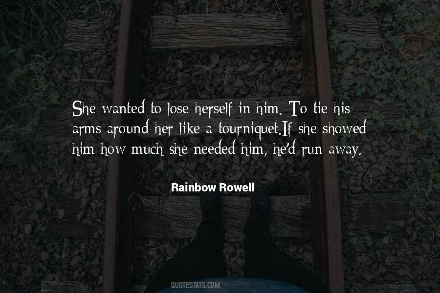 Need To Run Away Quotes #1876499