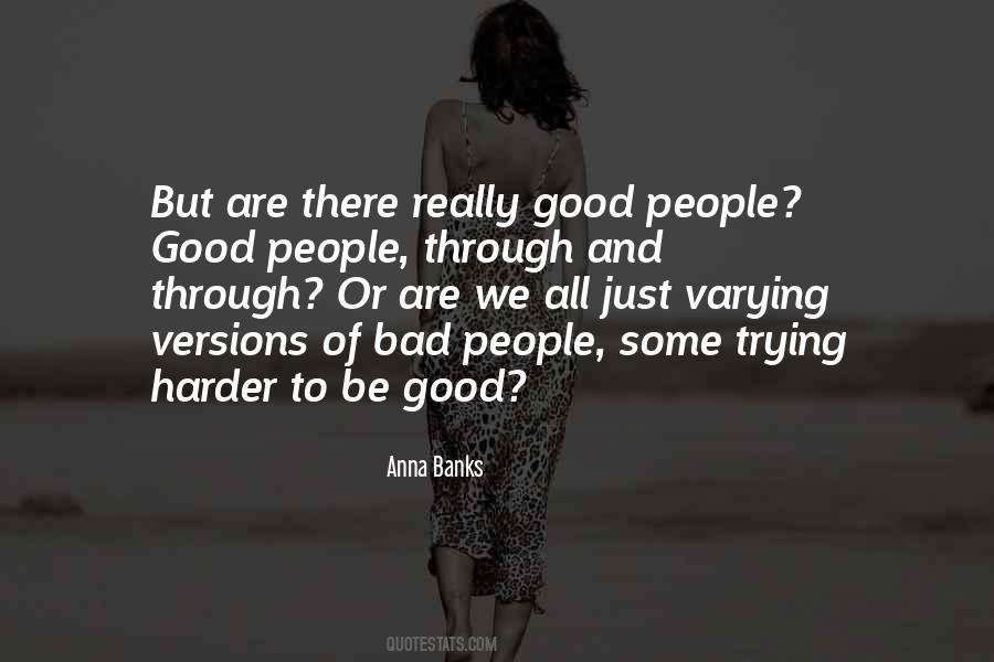 Be Good To People Quotes #59313