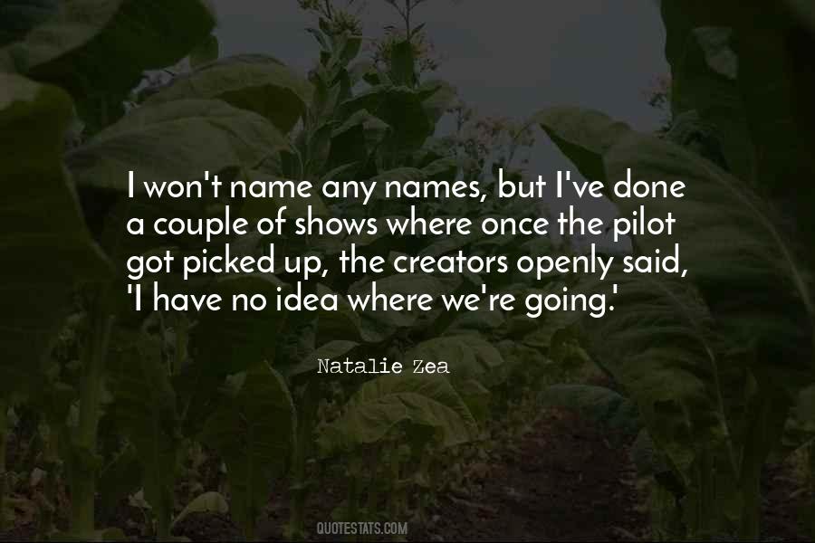 Got No Name Quotes #360591