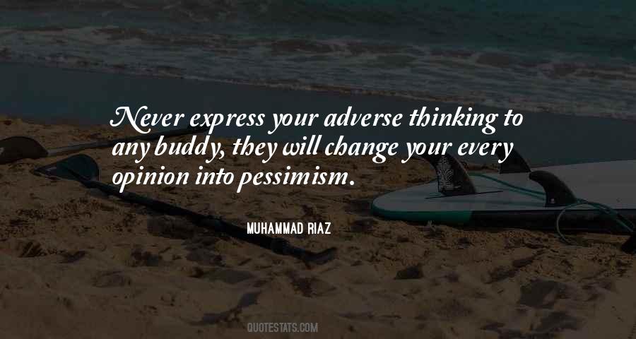 Express Your Opinion Quotes #460807