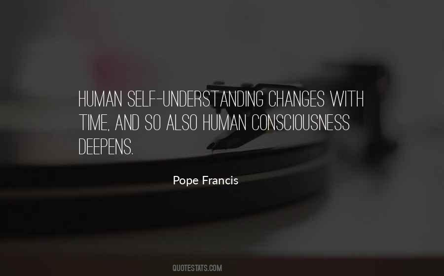 Quotes About Human Consciousness #209958