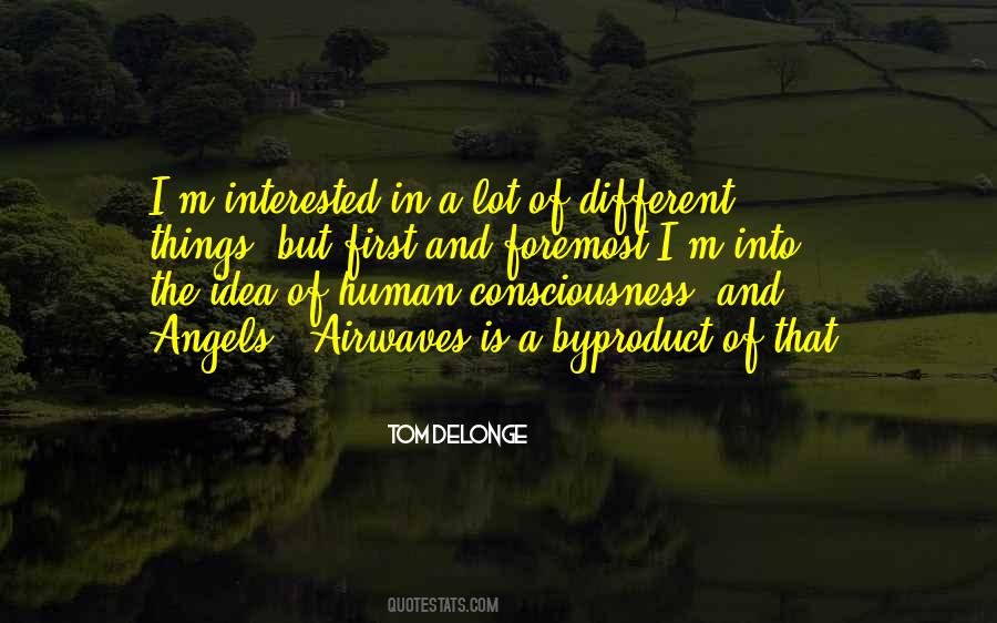 Quotes About Human Consciousness #221723