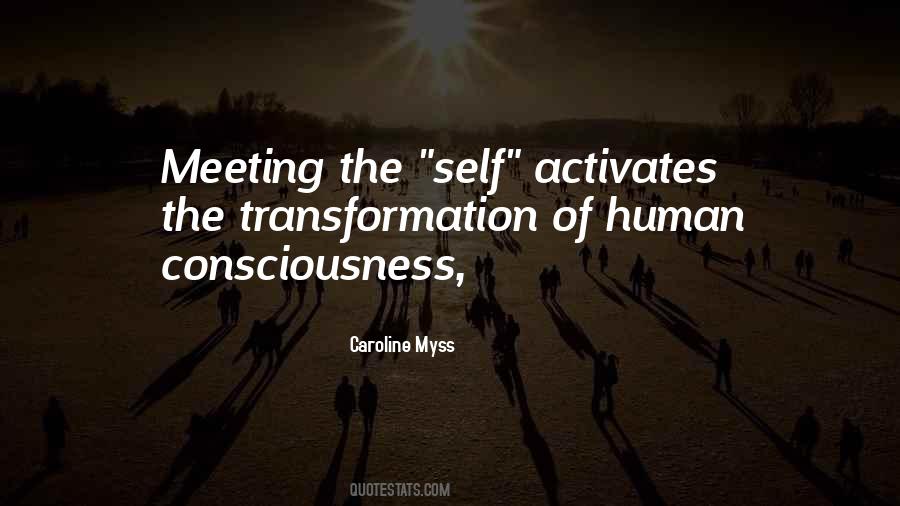 Quotes About Human Consciousness #229500