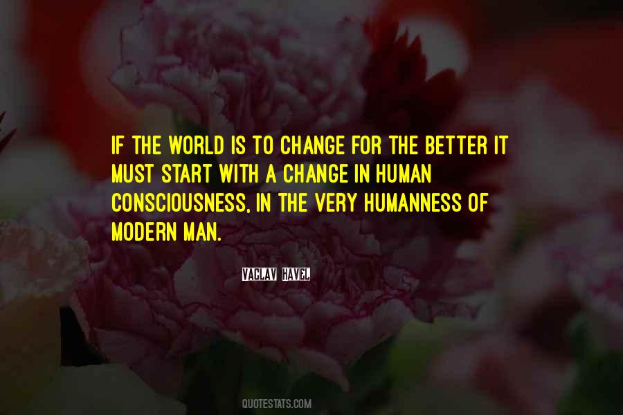 Quotes About Human Consciousness #341003