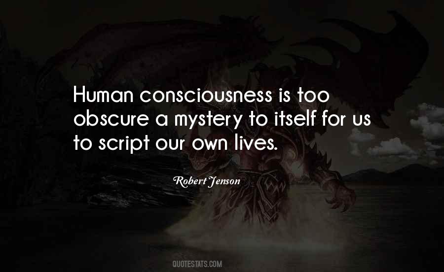 Quotes About Human Consciousness #673334