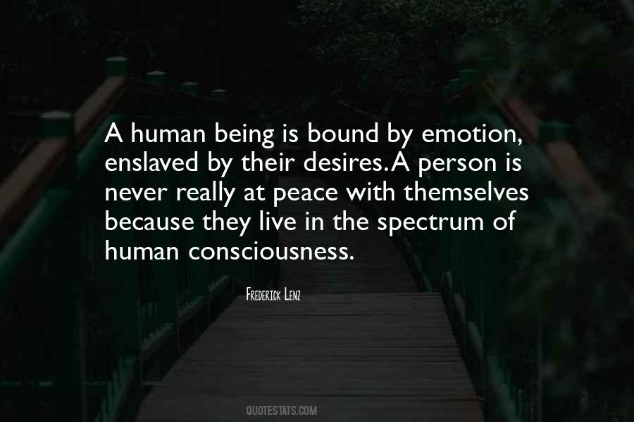 Quotes About Human Consciousness #798346