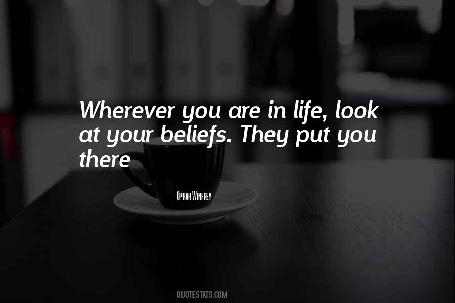 Quotes About Beliefs In Your Life #1065800