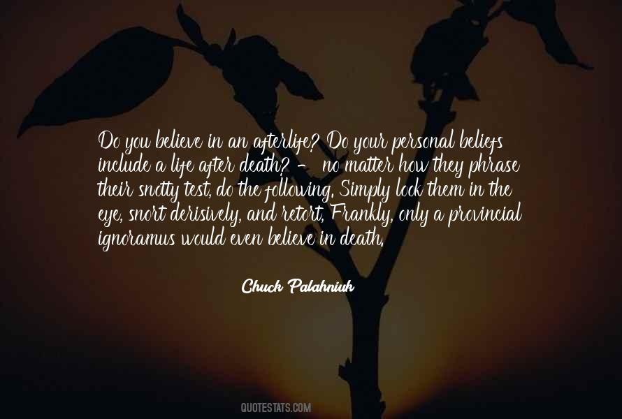 Quotes About Beliefs In Your Life #1476768