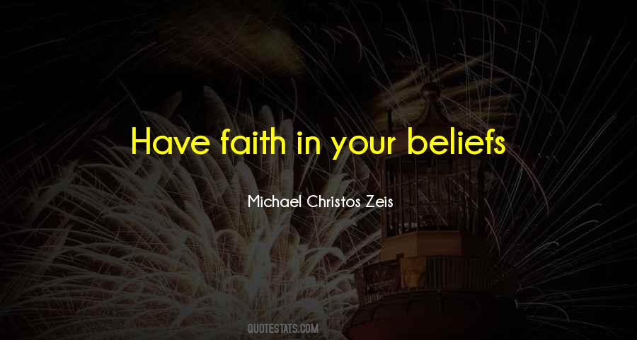 Quotes About Beliefs In Your Life #233215