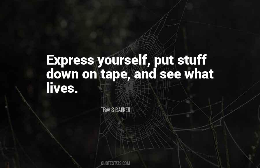 Express Yourself Quotes #181044