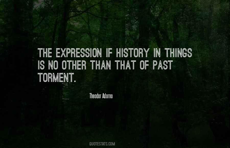 The Past Is History Quotes #1046345