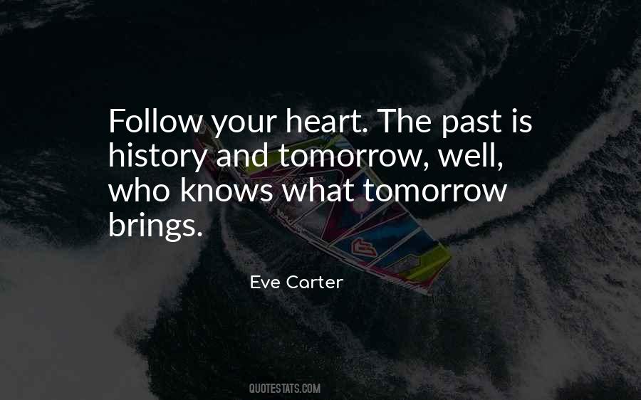 The Past Is History Quotes #1053623