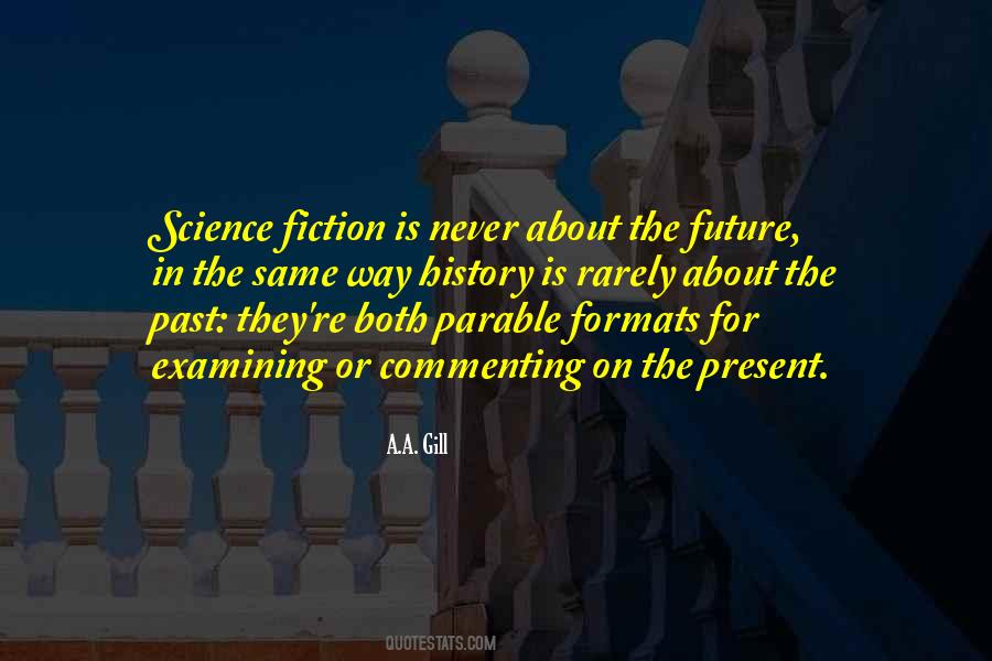 The Past Is History Quotes #1469706