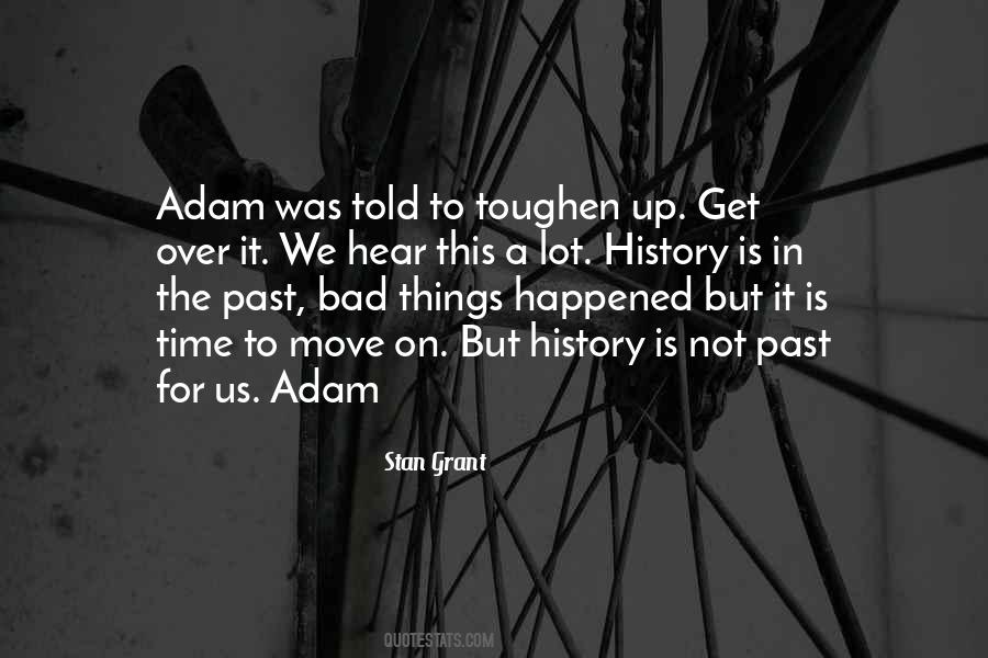The Past Is History Quotes #1676519
