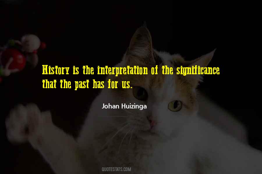 The Past Is History Quotes #832022