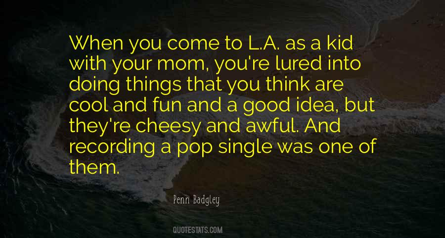 Good Cheesy Quotes #1589128