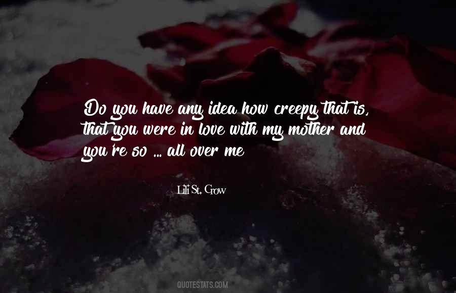 Mother Is Love Quotes #1682600