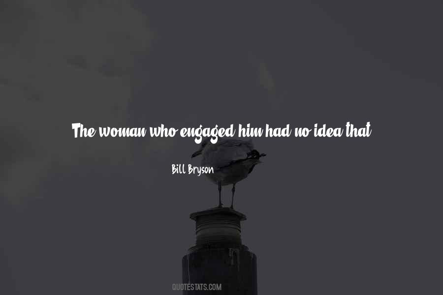 Engaged Woman Quotes #1090382