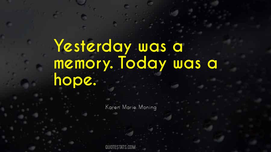 Hope Today Quotes #702336