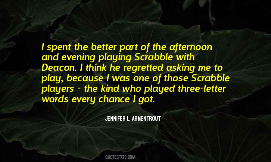 Quotes About Playing Scrabble #834507