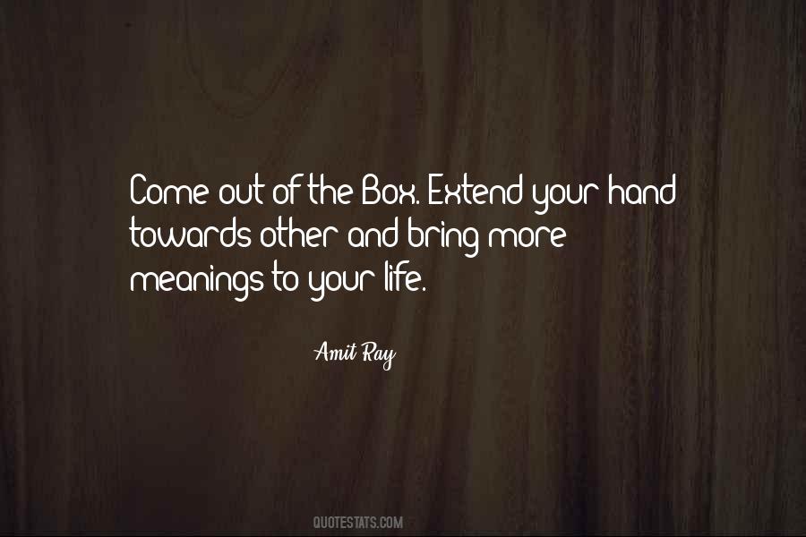 Extend Your Hand Quotes #1577553