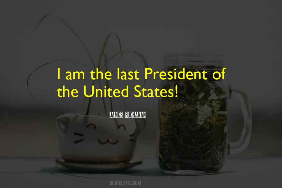 The Last President Quotes #1131009