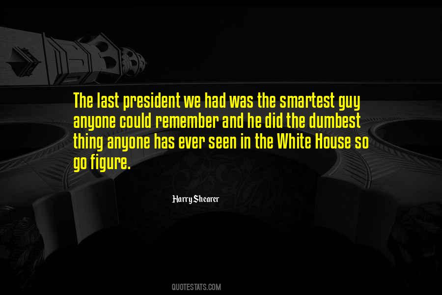 The Last President Quotes #1356669
