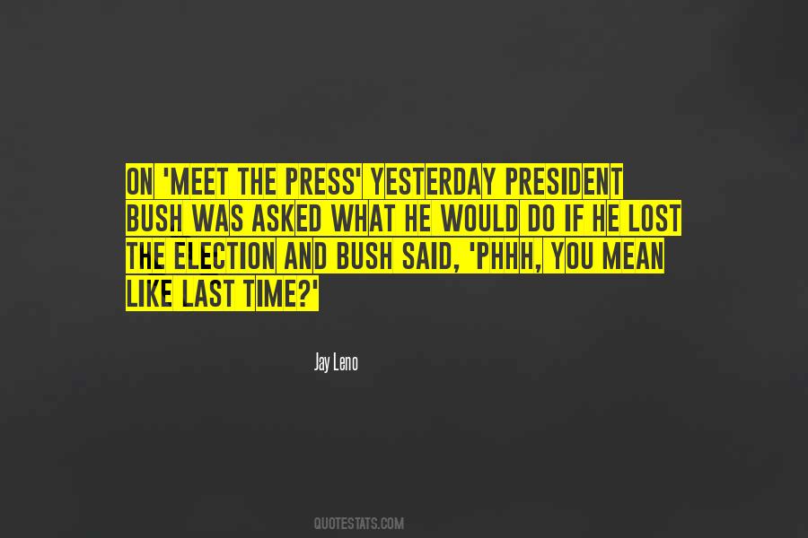The Last President Quotes #1685215