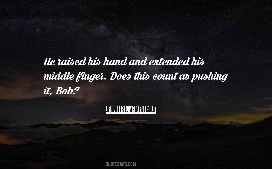 Extended Hand Quotes #234039