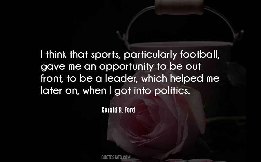 Sports Opportunity Quotes #1412475