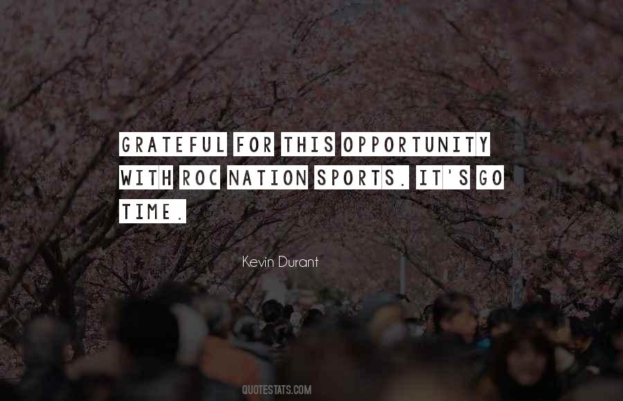 Sports Opportunity Quotes #1479635