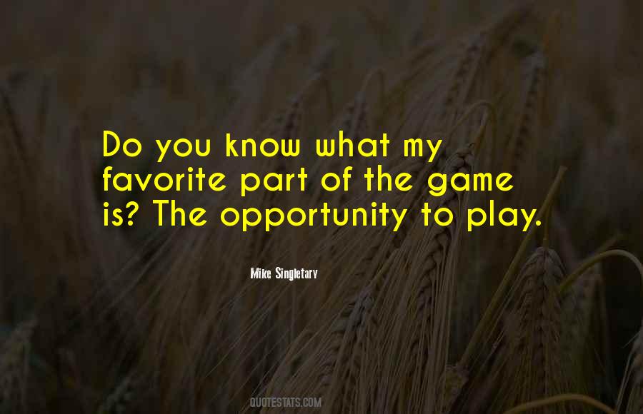 Sports Opportunity Quotes #328850