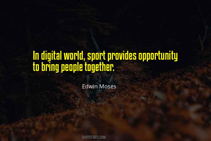 Sports Opportunity Quotes #634638