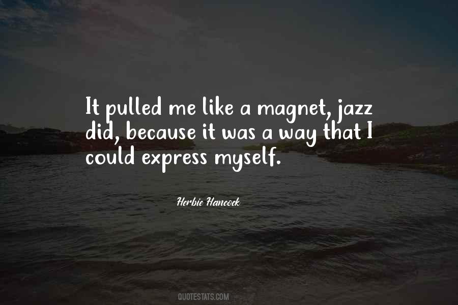 You Are A Magnet Quotes #100479