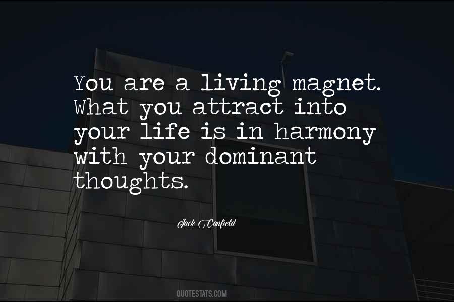 You Are A Magnet Quotes #145769